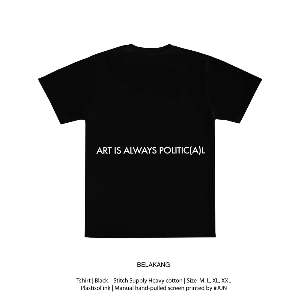 Tshirt (Al-fann siyasi) “Seni Itu Politis”